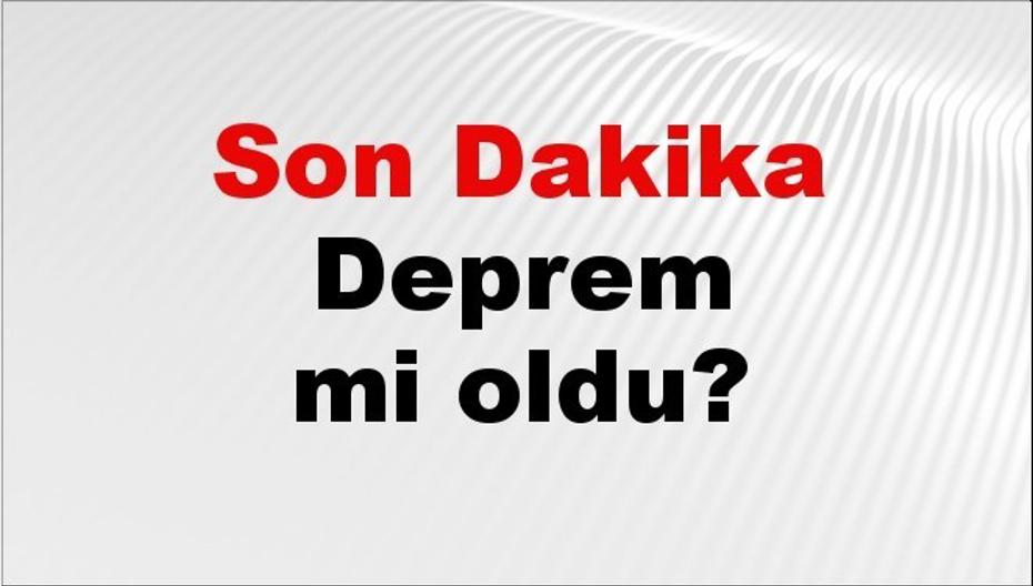 27 Temmuz 2026 Deprem Raporu: İstanbul, Ankara, İzmir ve Türkiye Genelindeki Son Durum