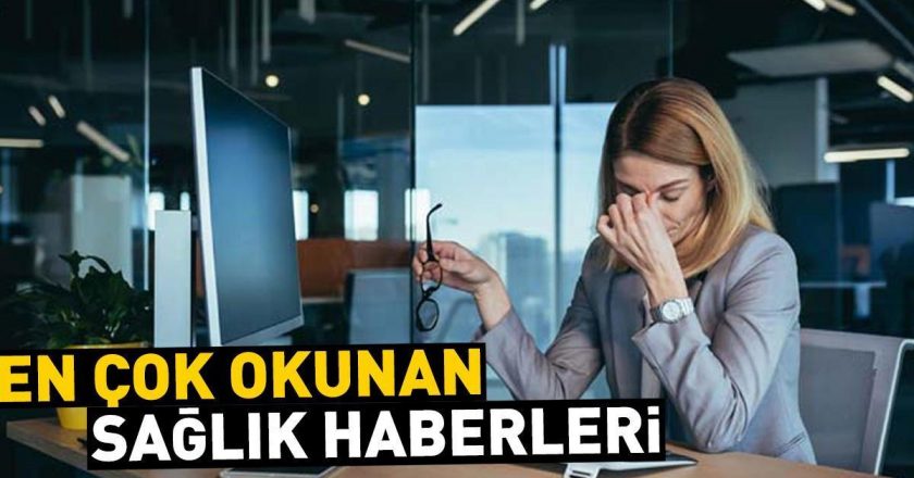 Günün öne çıkan sağlık haberleri, 23 Eylül 2024…