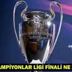 UEFA Şampiyonlar Ligi finali ne zaman, nerede oynanacak? Büyük kupa için geri sayım başladı!